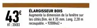 Brico Cash Élargisseur bois offre