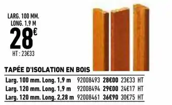 Brico Cash Tapée d'isolation en bois offre