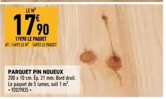 Brico Cash Parquet pin noueux offre
