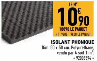 Brico Cash Isolant phonique offre