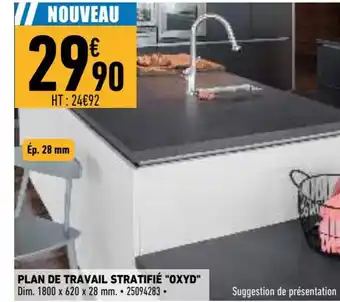 Brico Cash Plan de Travail Stratifié Oxyd offre