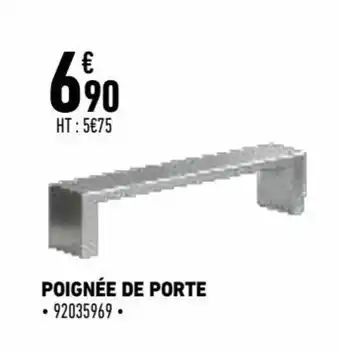 Brico Cash Poignée de Porte offre