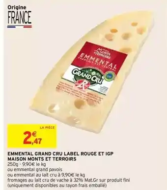 Intermarché Express Emmental Grand Cru Label Rouge Et Igp Maison Monts Et Terroirs offre