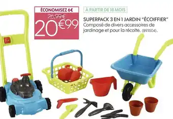 Truffaut Écoiffier superpack 3 en 1 jardin offre
