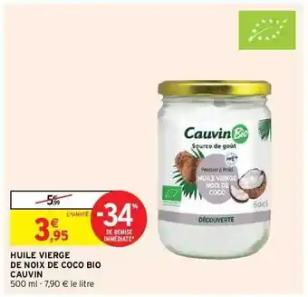 Intermarché Express Huile Vierge De Noix De Coco Bio Cauvin offre