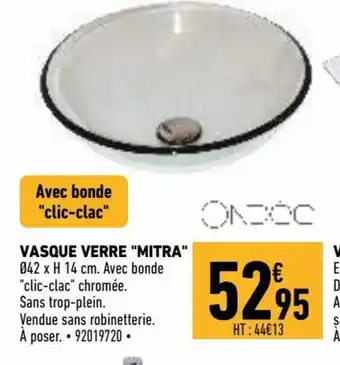 Brico Cash Vasque Verre Mitra offre