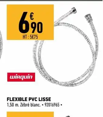 Brico Cash Flexible PVC Lisse offre