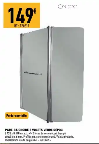 Brico Cash Pare-Baignoire 2 Volets Verre Dépoli offre