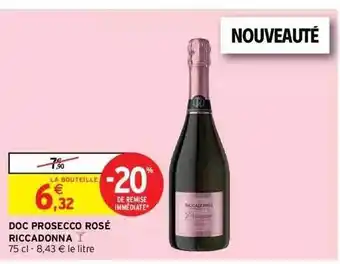 Intermarché Express Doc Prosecco Rosé Riccadonna offre