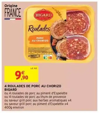 Intermarché Express 4 Roulades De Porc Au Chorizo Bigard offre