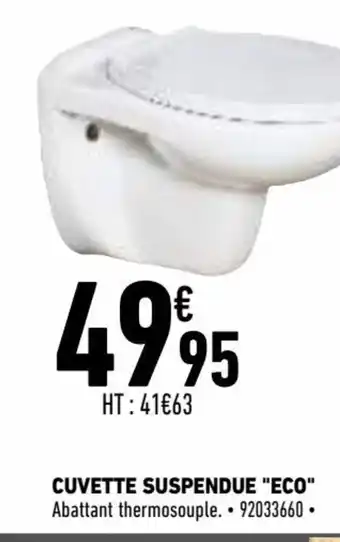 Brico Cash Cuvette Suspendue Eco offre