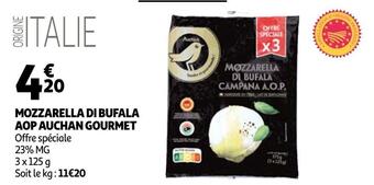 Auchan Auchan gourmet mozzarella di bufala aop offre