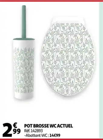 Auchan Actuel pot brosse wc offre