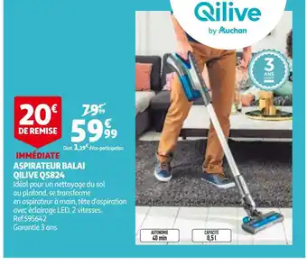Auchan Qilive aspirateur balai q5824 offre