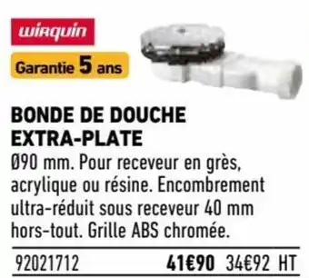 Brico Cash Bonde de douche extra-plate offre
