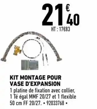 Brico Cash Kit montage pour vase d'expansion offre