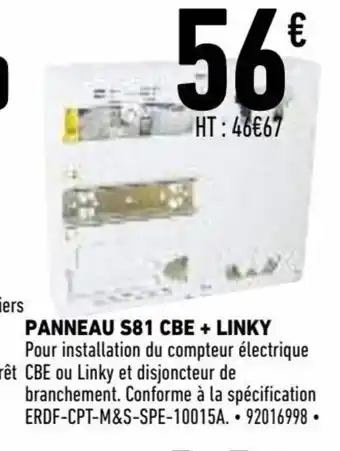 Brico Cash Panneau S81 CBE + Linky offre