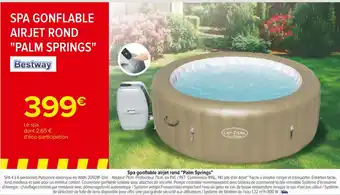 Carrefour Bestway spa gonflable airjet rond "palm springs" offre
