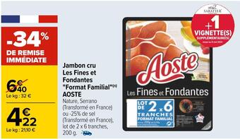 Carrefour Aoste jambon cru les fines et fondantes "format familial" offre