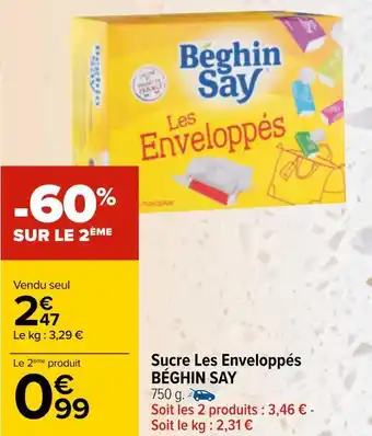 Carrefour Béghin say sucre les enveloppés offre