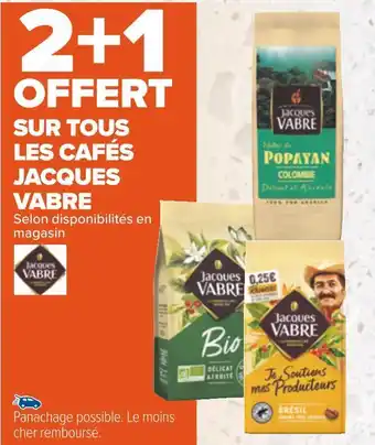 Carrefour Jacques vabre bon plan sur tous les cafés jacques vabre offre