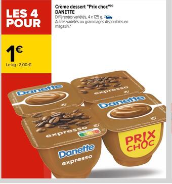 Carrefour Danette crème dessert "prix choc" offre