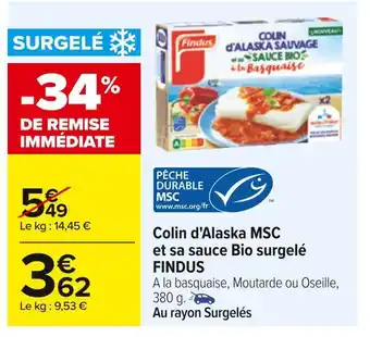Carrefour Findus colin d'alaska msc et sa sauce bio surgelé offre