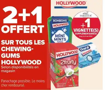 Carrefour Hollywood bon plan sur tous les chewing-gums de la marque hollywood offre