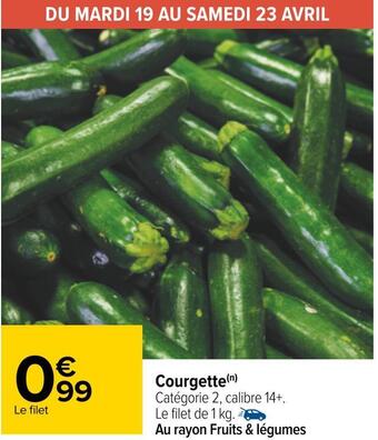 Carrefour Courgette offre