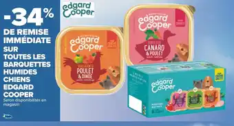 Carrefour Edgard cooper bon plan sur toutes les barquettes humides chiens edgard cooper offre