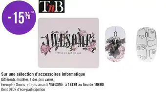 Géant Casino T'nb bon plan sur une sélection d’accessoires informatique de la marque t'nb offre
