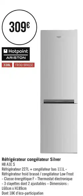 Géant Casino Hotpoint réfrigérateur congélateur silver offre