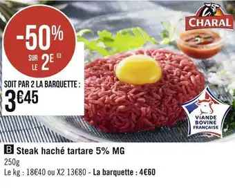 Géant Casino Charal steak haché tartare 5% mg offre