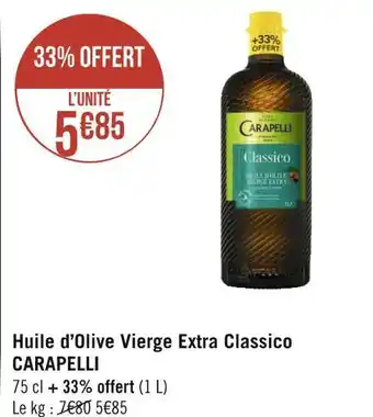 Géant Casino Carapelli huile d’olive vierge extra classico offre