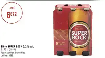 Géant Casino Super bock bière 5,2% vol. offre
