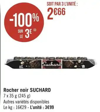 Géant Casino Suchard rocher noir offre