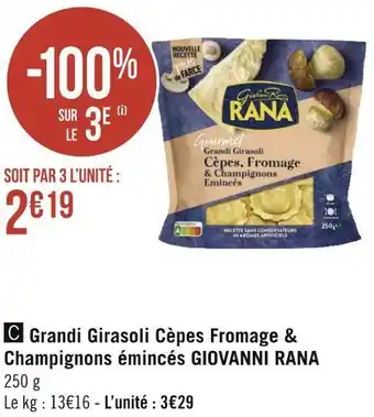 Géant Casino Giovanni rana grandi girasoli cèpes fromage & champignons émincés offre