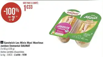 Géant Casino Daunat sandwich les minis maxi moelleux jambon emmental offre