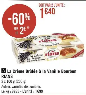 Géant Casino Rians la crème brûlée à la vanille bourbon offre