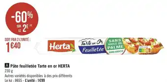 Géant Casino Herta pâte feuilletée tarte en or offre
