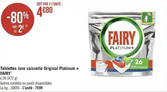 Géant Casino Fairy tablettes lave vaisselle original platinum +* offre