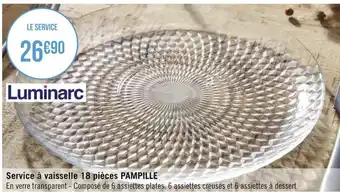Géant Casino Luminarc service à vaisselle 18 pièces pampille offre