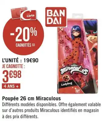 Géant Casino Miraculous poupée 26 cm offre