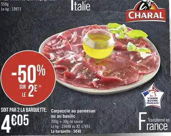 Géant Casino Charal carpaccio au parmesan ou au basilic offre
