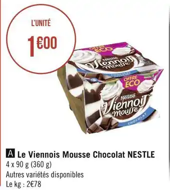 Géant Casino Nestle le viennois mousse chocolat offre