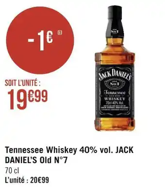 Géant Casino Jack daniel’s tennessee whiskey 40% vol. old n°7 offre