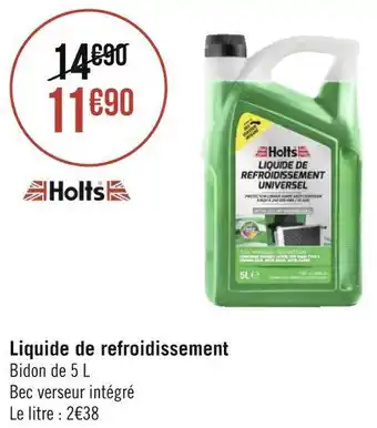 Géant Casino Holts liquide de refroidissement offre