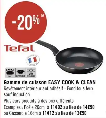 Géant Casino Tefal bon plan sur la gamme de cuisson easy cook & clean offre