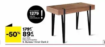 BUT Bureau 1 tiroir Dark 2 offre