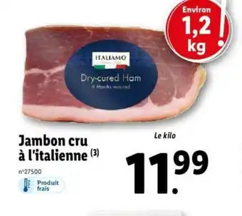 Lidl Jambon Cru A L'Italienne offre